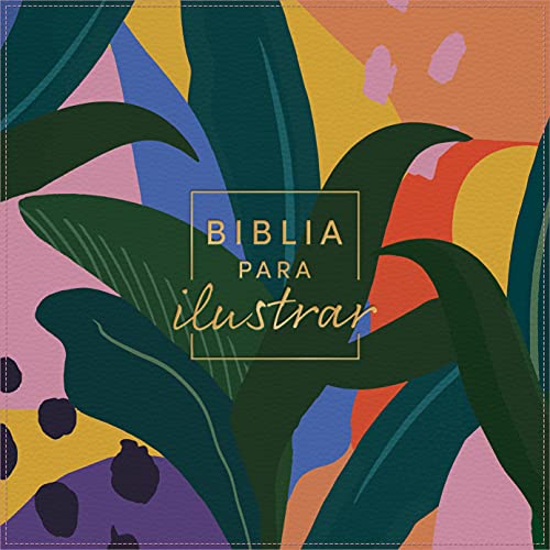 Reina Valera 1960 Biblia para ilustrar, floral símil piel | RVR 1960 Illustrating Bible, Floral, LeatherTouch (Spanish Edition)
