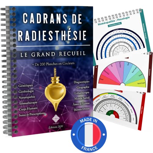 Cadrans de Radiesthesie PRO - Le Grand Recueil - Plus de 200 Planches Uniques et en Couleurs pour Pendule Divinatoire (Format A4 à Spirales)