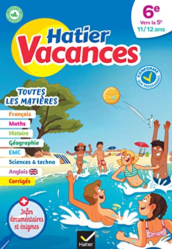 Hatier vacances - Cahier de vacances 2024 Toutes les matières - de la 6e vers la 5e: pour réviser son année dans toutes les matières
