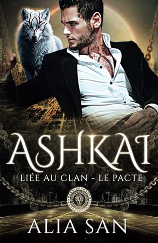 Ashkai: romance paranormale loup & dark mafia