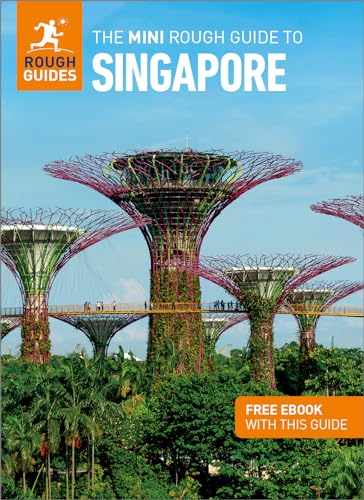 The Mini Rough Guide to Singapore: Travel Guide with Free eBook (Mini Rough Guides)