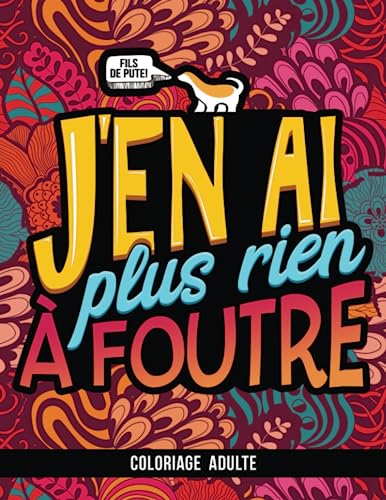 Coloriage Adulte: J'en ai plus rien à foutre