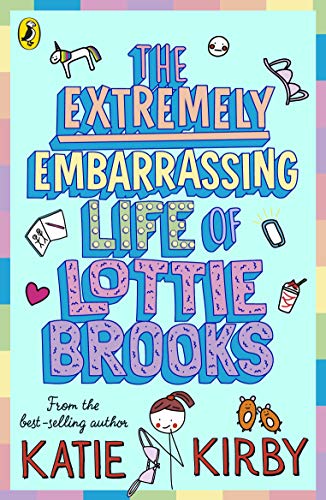 The Extremely Embarrassing Life of Lottie Brooks: 1