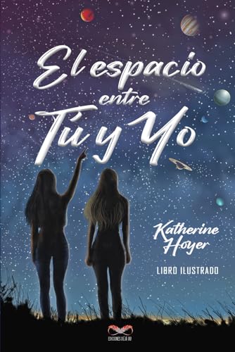 El espacio entre tú y yo - Versión blanco y negro (Spanish Edition)