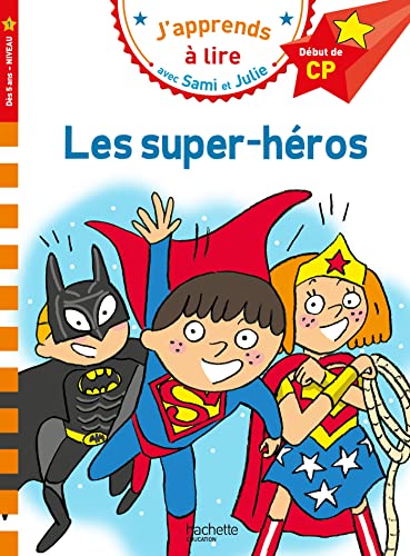Sami et Julie CP Niveau 1 Les super-héros