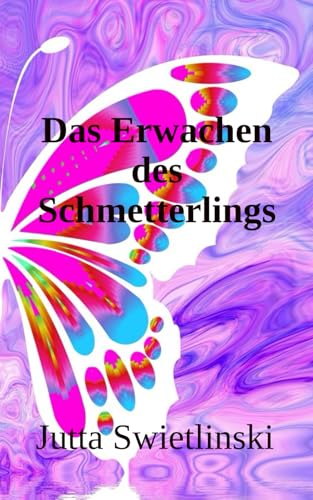 Das Erwachen des Schmetterlings