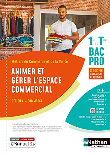 Animer et gérer l'espace commercial - Opt A - 1re/Tle Bac Pro Métiers du Commerce et de la Vente