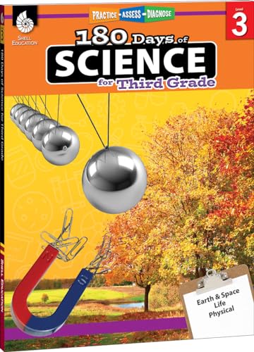 180 Days of Science: Grade 3 - Daily Science Workbook for Classroom and Home, Cool and Fun Interactive Practice, Elementary School Level Activities ... Challenging Concepts (180 Days of Practice)