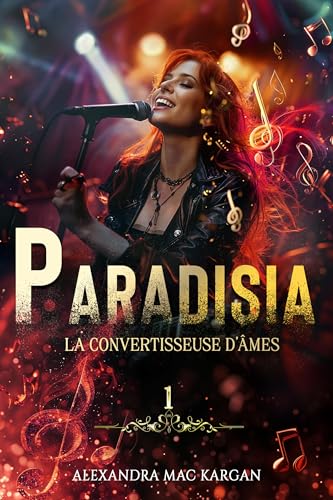 PARADISIA T1 - La convertisseuse d'âmes - ROMAN LESBIEN - ROMANCE FANTASTIQUE