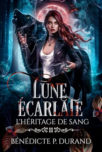 Lune écarlate (L'héritage de sang t.2)