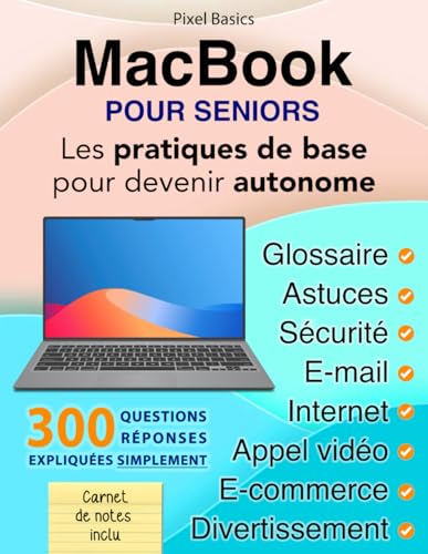 MacBook pour Seniors: Les pratiques de base pour devenir autonome