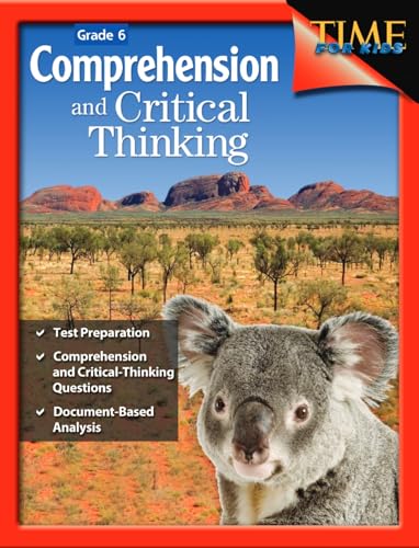 Comprehension and Critical Thinking 6th Grade – Sixth grade workbook with lessons to improve comprehension, critical thinking and test taking skills