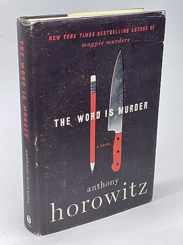 The Word Is Murder: A British Mystery (A Hawthorne and Horowitz Mystery)