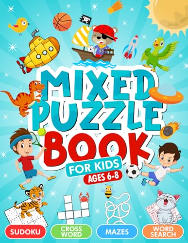 Mixed Puzzle Book for Kids Ages 6-8: The Ultimate Educational Activity Book includes Sudokus, Word Searches, Crosswords, Mazes (25 themes)