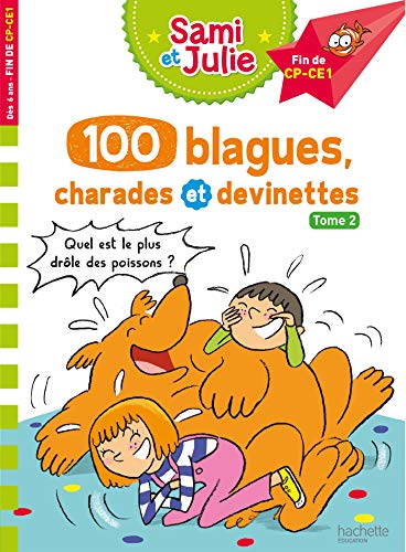 Sami et Julie 100 blagues, charades et devinettes Tome 2