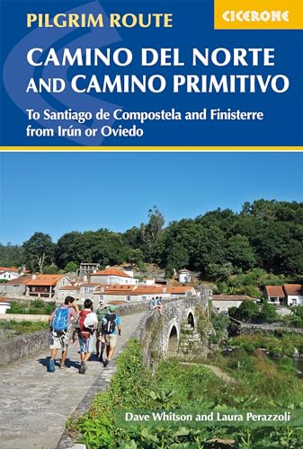 The Camino del Norte and Camino Primitivo: To Santiago de Compostela and Finisterre from Irun or Oviedo (Cicerone Guides)