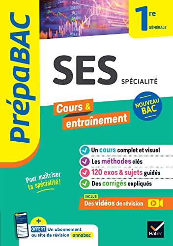Prépabac - SES 1re générale (spécialité): cours, méthodes & entraînement (programme de Première)