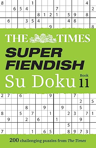 TIMES SUPER FIEND_TIMES SU PB: 200 challenging puzzles (The Times Su Doku)