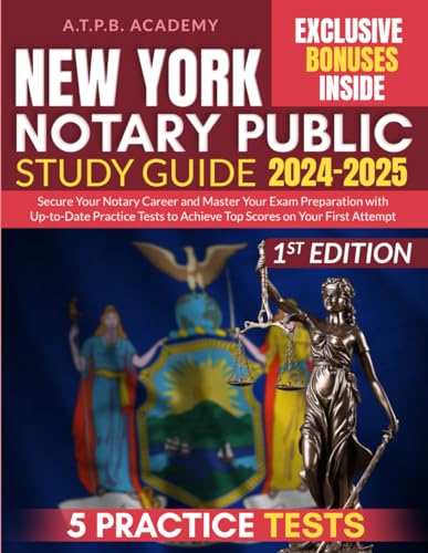 New York Notary Public Study Guide: Secure Your Notary Career and Master Your Exam Preparation with Up-to-Date Practice Tests to Achieve Top Scores on Your First Attempt