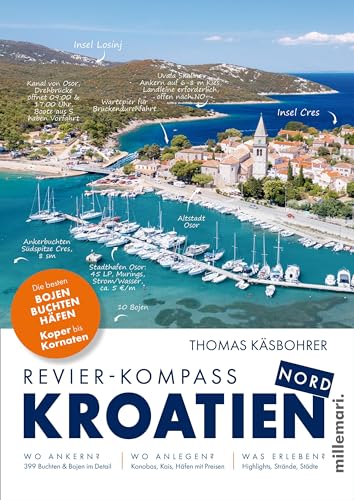 Revier-Kompass Kroatien Nord: Mit Buchtenfinder Koper bis Kornaten.