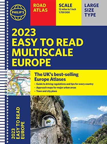2023 Philip's Easy to Read Multiscale Road Atlas Europe: (A4 Spiral binding) (Philip's Road Atlases)