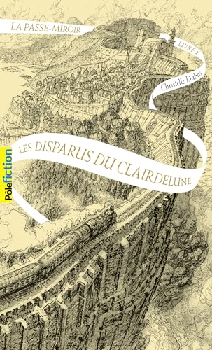 LA PASSE-MIROIR - 2 LES DISPARUS DU CLAIRDELUNE T2