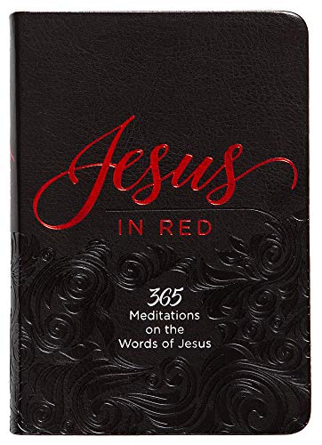 Jesus in Red: 365 Meditations on the Words of Jesus (Imitation Leather) - Daily Motivational Devotions for All Ages, Authored by Ray Comfort, Perfect Gift for Family, Birthdays and More