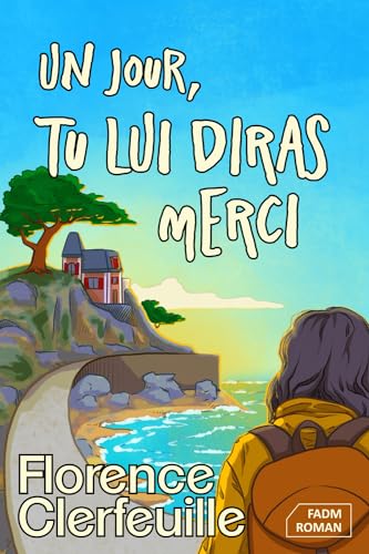 Un jour, tu lui diras merci (Collection qui fait du bien)