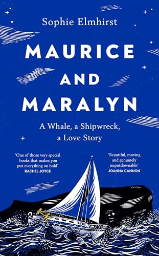 Maurice and Maralyn: An extraordinary true story of shipwreck, survival and love