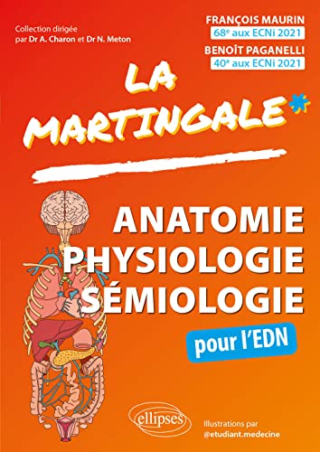 Anatomie - Physiologie - Sémiologie pour l'EDN: Mémento des connaissances du premier cycle des études médicales