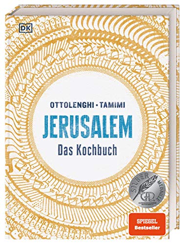 Jerusalem: Das Das Kochbuch. Der SPIEGEL-Bestseller mit 126 Rezepten