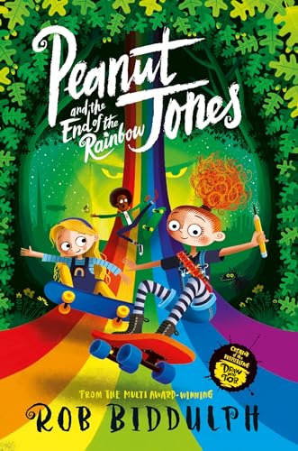 Peanut Jones and the End of the Rainbow: 3 (Peanut Jones, 3)