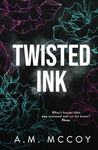 Twisted Ink: A Why Choose Romance (Beauty In The Ink)