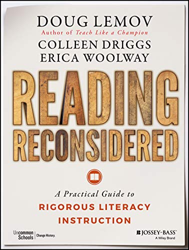 Reading Reconsidered: A Practical Guide to Rigorous Literacy Instruction