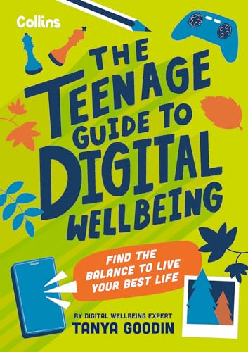 TEENAGE GUIDE TO DIGITAL PB: Learn healthy tech habits, overcome online distractions, and stay safe on the internet with this essential guide for teens