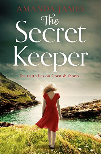 The Secret Keeper: An emotional, page-turning romance novel brand new for 2024 and with a touch of Cornish magic!