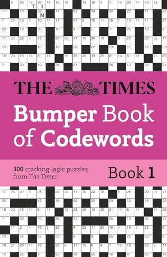 The Times Bumper Book of Codewords Book 1: 300 compelling and addictive codewords (The Times Puzzle Books)