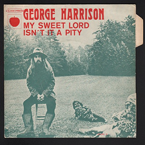 George Harrison 45 RPM Isn’t it a Pity / My Sweet Lord - Les Beatles, Paul McCartney, John Lennon, RIngo Starr, George Harrison George Harrison 45 RPM Isn't it a Pity / My Sweet Lord