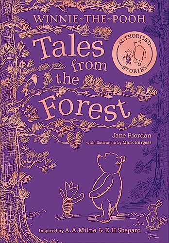 WINNIE-THE-POOH TALES FROM HB: Celebrating Pooh’s Hundred Acre Wood, this is a must-have authorised illustrated sequel story collection for fans of all ages