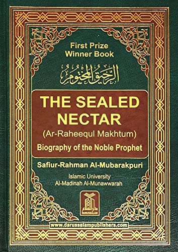 Ar-Raheeq Al-Makhtum (The Sealed Nectar): Biography of the Prophet