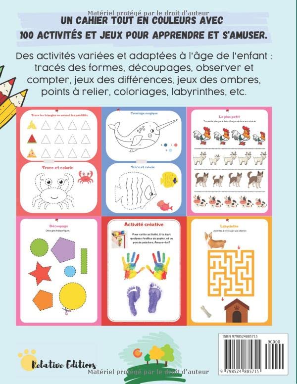 Cahier d'activités Maternelles Petite et Moyenne Section PS MS 3-4 ans: 100 Activités et Jeux en Couleurs : tracés des formes, découpages, points à relier, coloriages, différences, labyrinthes