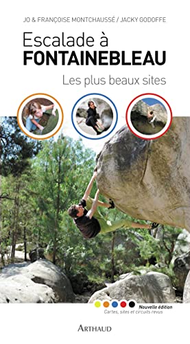 Escalade à Fontainebleau: Les plus beaux sites