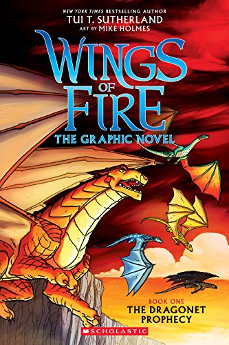 The Wings of Fire: The Dragonet Prophecy: A Graphic Novel (Wings of Fire Graphic Novel #1): The Graphic Novel (1) (Wings of Fire Graphix)