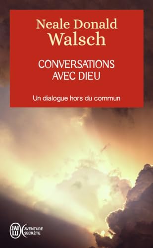 Conversations avec Dieu - Un dialogue hors du commun (Tome 1): Un dialogue hors du commun