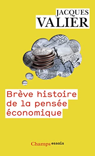 Brève histoire de la pensée économique