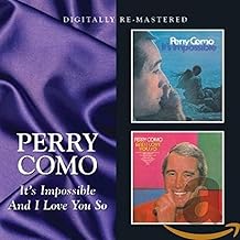 It's Impossible/And I Love You So