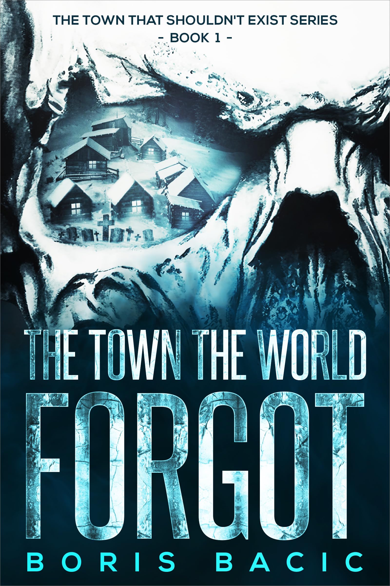 Cover of The Town The World Forgot
