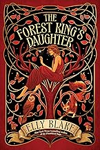 The Forest King's Daughter (Thirstwood, 1)