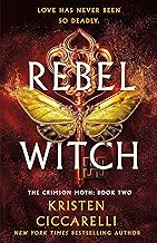 Rebel Witch: The Crimson Moth: Book 2 (The Crimson Moth, 2)