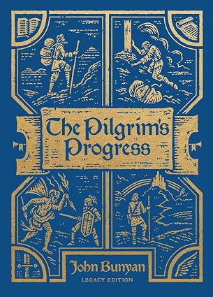 The Pilgrim's Progress: Legacy Edition (Clothbound Hardcover) Unabridged and Easy to Read with Classic Illustrations Hardcover – June 30, 2023